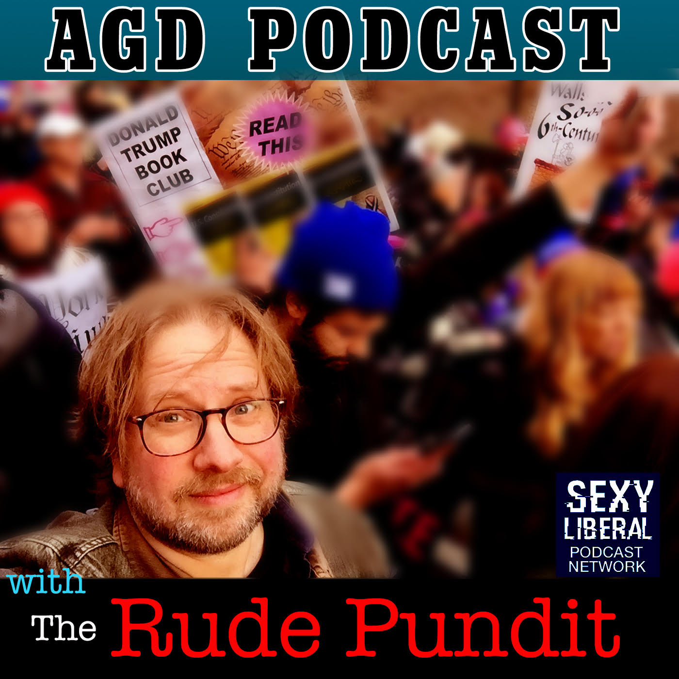 AGD Podcast: Rude Rant on Lewandowski, Trump, and Traitors